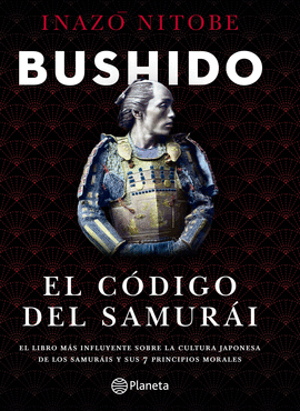 BUSHIDO - EL CODIGO DEL SAMURAI