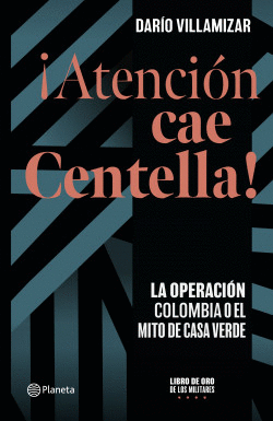 ¡ATENCIÓN, CAE CENTELLA!