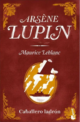 ARSÈNE LUPIN - CABALLERO Y LADRÓN