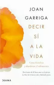 DECIR SÍ A LA VIDA