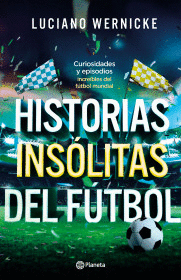 HISTORIAS INSOLITAS DEL FUTBOL