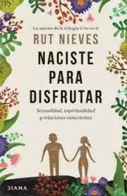 NACISTE PARA DISFRUTAR