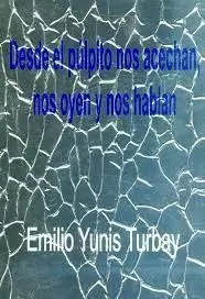 DESDE EL PULPITO NOS ACECHAN, NOS OYEN Y NOS HABLAN