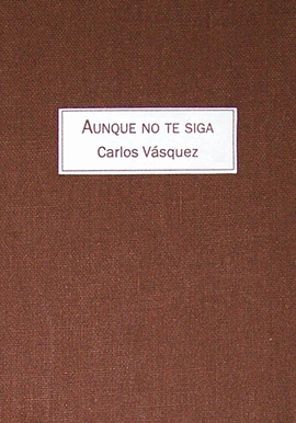 CARLOS VASQUEZ (EXP) AUNQUE NO TE SIGA