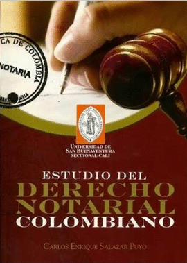 ESTUDIO DEL DERECHO NOTARIAL COLOMBIANO