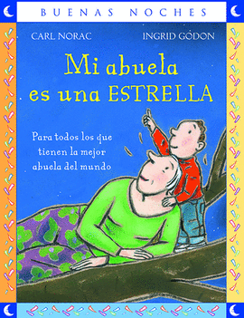 MI ABUELA ES UNA ESTRELLA - BUENAS NOCHES