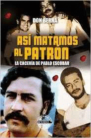 ASÍ MATAMOS AL PATRÓN