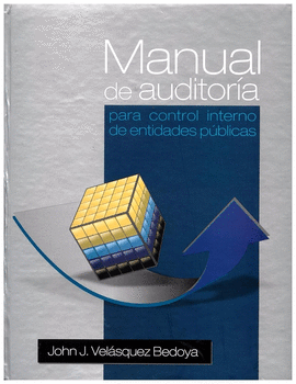 MANUAL DE AUDITORIA PARA CONTROL INTERNO DE ENTIDADES PUBLICAS