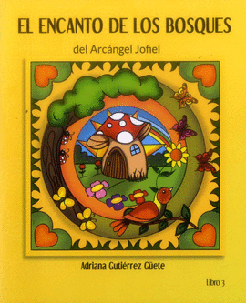 EL ENCANTO DE LOS BOSQUES DEL ARCANGEL JOFIEL