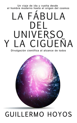 LA FABULA DEL UNIVERSO Y LA CIGUEÑA