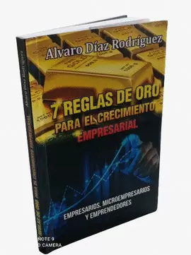 7 REGLAS DE ORO PARA EL CRECIMIENTO EMPRESARIAL