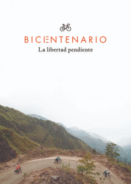 BICIENTENARIO - LA LIBERTAD PENDIENTE