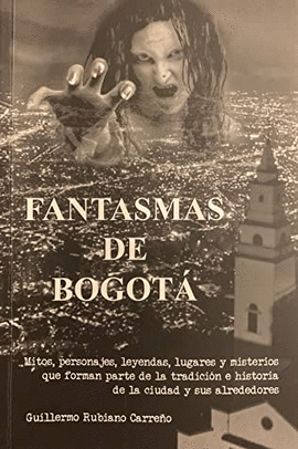 FANTASMAS DE BOGOTÁ, LOS