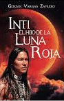 INTI EL HIJO DE LA LUNA ROJA