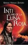 INTI EL HIJO DE LA LUNA ROJA