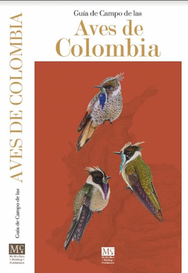 GUÍA DE CAMPO LAS AVES DE COLOMBIA