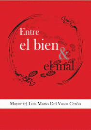 ENTRE EL BIEN Y EL MAL