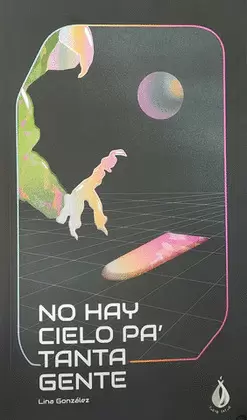 NO HAY CIELO PA' TANTA GENTE