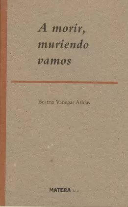 A MORIR, MURIENDO VAMOS