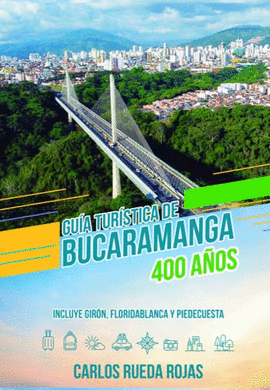 GUÍA TURÍSTICA DE BUCARAMANGA