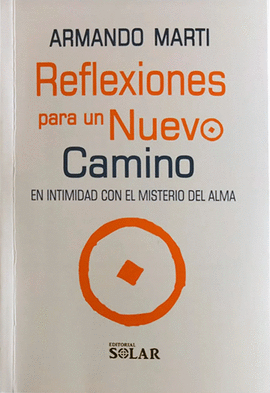 REFLEXIONES PARA UN NUEVO CAMINO