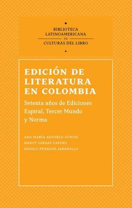 EDICIÓN DE LITERATURA EN COLOMBIA 1944 - 2016