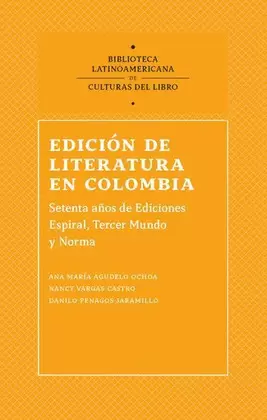 EDICIÓN DE LITERATURA EN COLOMBIA 1944 - 2016
