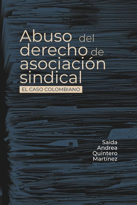 ABUSO DEL DERECHO DE ASOCIACIÓN SINDICAL.