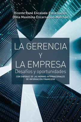 LA GERENCIA Y LA EMPRESA: DESAFÍOS Y OPORTUNIDADES