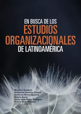EN BUSCA DE LOS ESTUDIOS ORGANIZACIONALES DE LATINOAMÉRICA