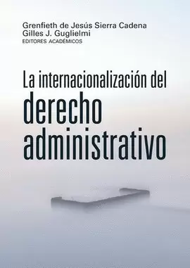 LA INTERNACIONALIZACIÓN DEL DERECHO ADMINISTRATIVO