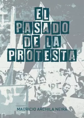 EL PASADO DE LA PROTESTA