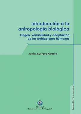 INTRODUCCIÓN A LA ANTROPOLOGÍA BIOLÓGICA