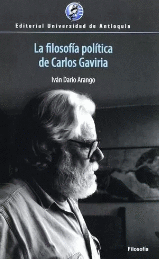 FILOSOFÍA POLÍTICA DE CARLOS GAVIRIA, LA