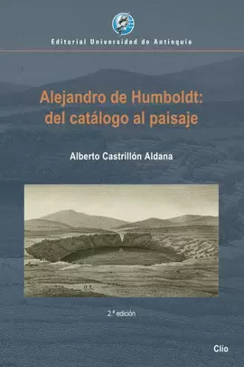 ALEJANDRO DE HUMBOLDT: DEL CATÁLOGO AL PAISAJE