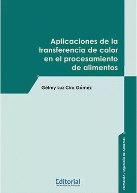 APLICACIONES DE LA TRANSFERENCIA DE CALOR EN EL PROCESAMIENTO DE ALIMENTOS