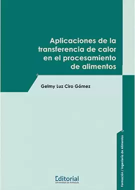 APLICACIONES DE LA TRANSFERENCIA DE CALOR EN EL PROCESAMIENTO DE ALIMENTOS