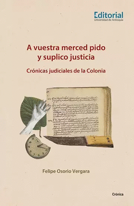 A VUESTRA MERCED PIDO Y SUPLICO JUSTICIA