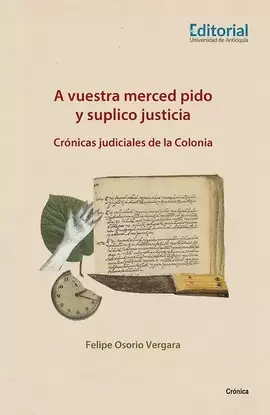 A VUESTRA MERCED PIDO Y SUPLICO JUSTICIA