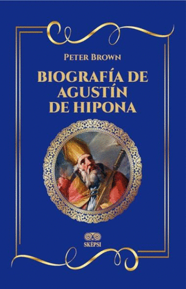 BIOGRAFÍA DE AGUSTÍN DE HIPONA