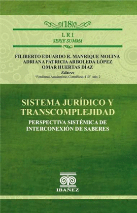 SISTEMA JURÍDICO Y TRANSCOMPLEJIDAD, PERSPECTIVA SISTÉMICA DE INTERCONEXIÓN DE SABERES