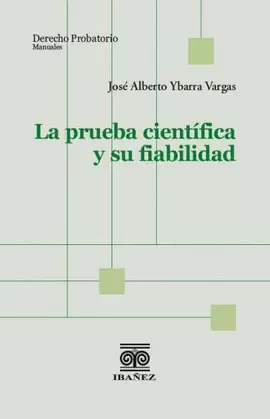 LA PRUEBA CIENTÍFICA Y SU FIABILIDAD