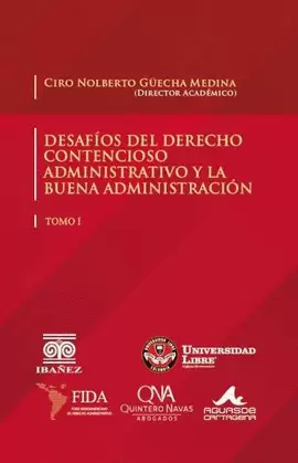 DESAFÍOS DEL DERECHO CONTENCIOSO ADMINISTRATIVO Y LA BUENA ADMINISTRACIÓN