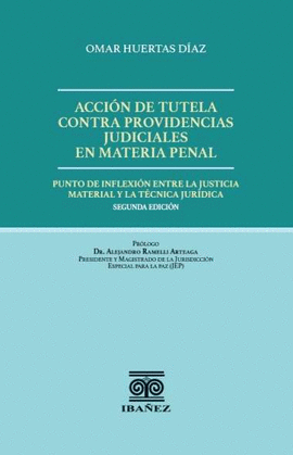 ACCIÓN DE TUTELA CONTRA PROVIDENCIAS JUDICIALES EN MATERIA PENAL