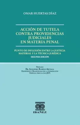 ACCIÓN DE TUTELA CONTRA PROVIDENCIAS JUDICIALES EN MATERIA PENAL