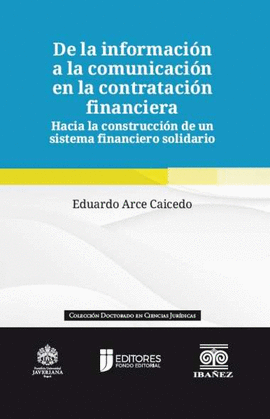 DE LA INFORMACIÓN A LA COMUNICACIÓN EN LA CONTRATACIÓN FINANCIERA
