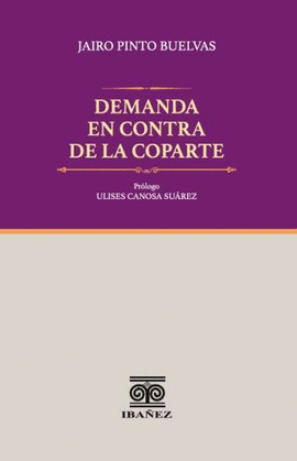 DEMANDA EN CONTRA DE LA COPARTE