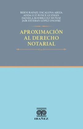 APROXIMACIÓN AL DERECHO NOTARIAL