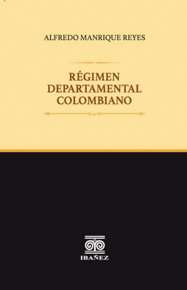 RÉGIMEN DEPARTAMENTAL COLOMBIANO