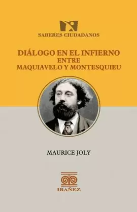 DIÁLOGO EN EL INFIERNO ENTRE MAQUIAVELO (1469-1527) Y MONTESQUIEU (1689-1755)